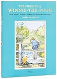 The Making of Winnie-the-Pooh: Pooh, Piglet, Eeyore, and Oth...