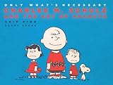 Charles M. Schulz and the Art of Peanuts - Only What's Neces...