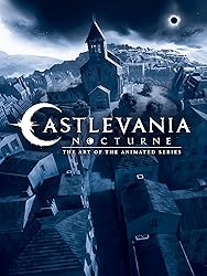Castlevania: Nocturne - The Art of the Animated Series
