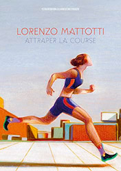 Attraper la course - Lorenzo Mattotti (Catalogue Angoulme 2...