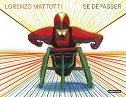 Se dpasser - Lorenzo Mattotti