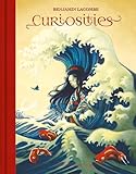 Curiosities - Benjamin Lacombe (Nouvelle dition 2024)