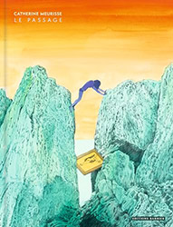 Le Passage - Catherine Meurisse