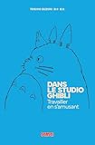 Dans le Studio Ghibli - Travailler en s'amusant (Nouvelle d...