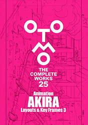Animation AKIRA Layouts & Key Frames Vol 3 (Otomo The Comple...