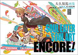 Soul Eater - Soul Art Encore! - Atsushi Ohkubo Artworks (Jap...