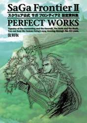 SaGa Frontier 2 - Perfect Works (reprint)