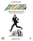 Richard Williams - Aventuras en la animacin (Spanish editio...