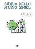 Storia dello Studio Ghibli - Toshio Suzuki (Italian edition)...