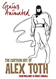 Genius, Animated: The Cartoon Art of Alex Toth