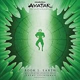 Avatar The Last Airbender - Book 2: Earth - Music From The A...
