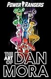 The Power Rangers Art of Dan Mora