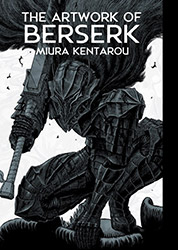 The Artwork of Berserk - Kentaro Miura Exhibition Catalog